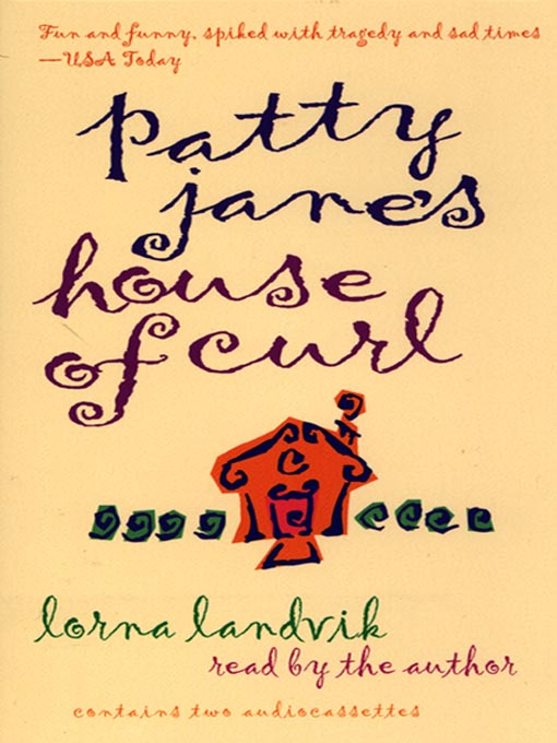 Title details for Patty Jane's House of Curl by Lorna Landvik - Wait list